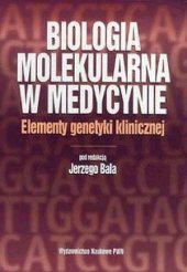 book Biologia molekularna w medycynie: elementy genetyki klinicznej