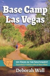 book Base Camp Las Vegas: 101 Hikes in the Southwest