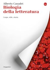 book Biologia della letteratura. Corpo, stile, storia