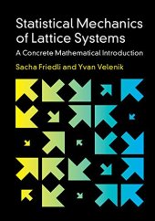 book Statistical Mechanics of Lattice Systems: A Concrete Mathematical Introduction