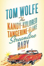 book The Kandy-Kolored Tangerine-Flake Streamline Baby