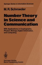 book Number Theory in Science and Communication: With Applications in Cryptography, Physics, Biology, Digital Information, and Computing