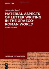 book Material Aspects of Letter Writing in the Graeco-Roman World, 500 BC – AD 300