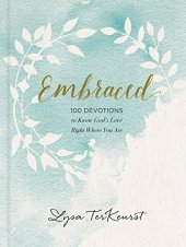 book Embraced: 100 Devotions to Know God Is Holding You Close