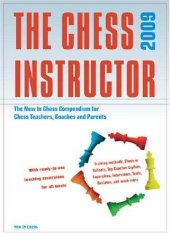 book The Chess Instructor 2009: The New in Chess Compendium for Chess Teachers, Coaches and Parents