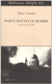 book Party sotto le bombe. Gli anni inglesi