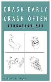 book Crash Early, Crash Often