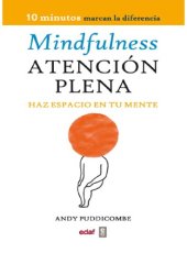 book Mindfulness - Atención Plena Haz espacio en tu mente