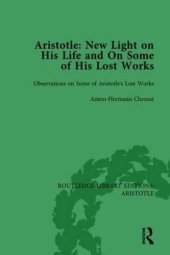 book Aristotle: New Light on His Life and On Some of His Lost Works, Volume 2: Observations on Some of Aristotle’s Lost Works