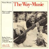 book Way Music : How to Conjure with Sounds? Rudra Veena Theory & Techniques Of Tantric Music