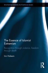 book The Essence of Islamist Extremism: Recognition Through Violence, Freedom Through Death