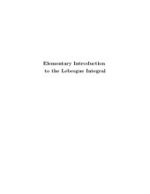 book Elementary Introduction to the Lebesgue Integral