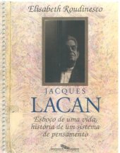 book Lacan - Esboço de uma Vida e História de um Sistema de Pensamento