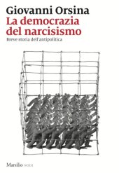 book La democrazia del narcisismo. Breve storia dell’antipolitica