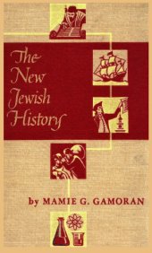 book The New Jewish History. Book 3: From the Discovery of America to Our Own Day