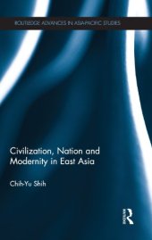 book Civilization, Nation and Modernity in East Asia