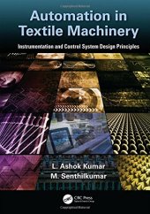 book Automation in Textile Machinery: Instrumentation and Control System Design Principles