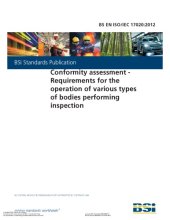 book BS EN ISO-IEC-17020-2012-Conformity Assessment Requirements For The Operation Of varios Types Of Bodies Performing Inspection