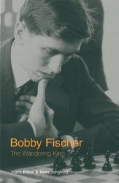 book Bobby Fischer: The Wandering King