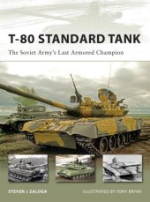 book T-80 standard tank: the Soviet army's last armored champion