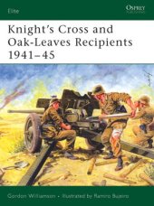 book Knight's Cross and Oak-Leaves Recipients 1941-45