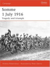 book Somme 1 July 1916: Tragedy and triumph