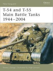 book T-54 and T-55 Main Battle Tanks 1944-2004