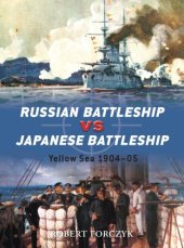 book Russian Battleship vs Japanese Battleship: Yellow Sea 1904–05