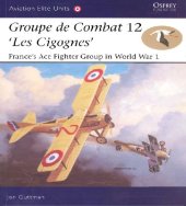 book Groupe De Combat 12 ’Les Cigognes’ - France’s Ace Fighter Group in WW1