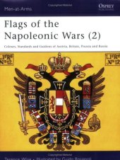 book Flags of the Napoleonic Wars (2): Colours, Standards and Guidons of Austria, Britain, Prussia and Russia