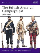 book The British Army on Campaign: 1856-1881