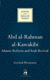 book Abd al-Rahman al-Kawakibi: Islamic Reform and Arab Revival