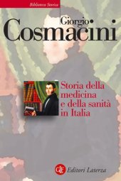 book Storia della medicina e della sanità in Italia. Dalla peste nera ai giorni nostri