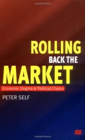 book Rolling Back the Market: Economic Dogma and Political Choice