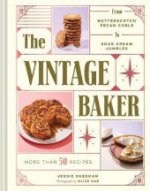 book The Vintage Baker: More Than 50 Recipes from Butterscotch Pecan Curls to Sour Cream Jumbles