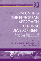 book Evaluating the European Approach to Rural Development: Grass-roots Experiences of the LEADER Programme