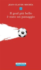 book Il goal più bello è stato un passaggio