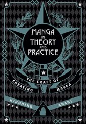 book Manga in Theory and Practice: The Craft of Creating Manga