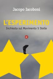 book L’esperimento. Inchiesta sul Movimento 5 Stelle