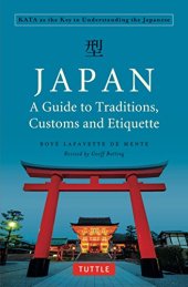 book Japan: A Guide to Traditions, Customs and Etiquette: Kata as the Key to Understanding the Japanese