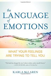 book The Language of Emotions: What Your Feelings Are Trying to Tell You