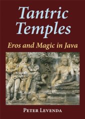 book Tantric Temples: Eros and Magic in Java