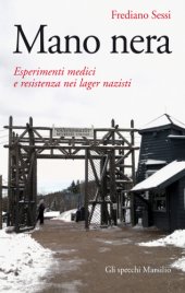 book Mano nera. Esperimenti medici e resistenza nei lager nazisti