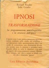 book Ipnosi e trasformazione : la programmazione neurolinguistica e la struttura dell’ipnosi