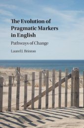 book The Evolution of Pragmatic Markers in English: Pathways of Change