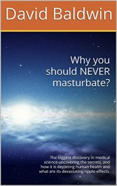 book Why you should NEVER masturbate?