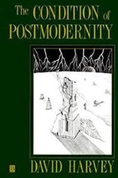 book The Condition of Postmodernity: An Enquiry into the Origins of Cultural Change