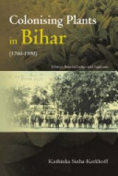 book Colonising Plants in Bihar (1760-1950)