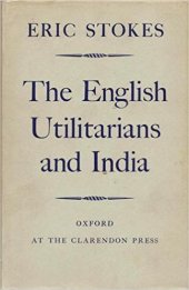 book The English Utilitarians and India