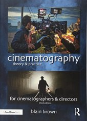 book Cinematography: Theory and Practice: Image Making for Cinematographers and Directors